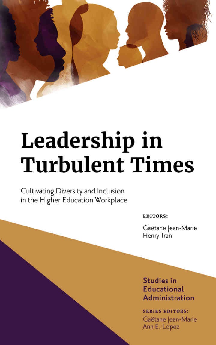 Leadership in Turbulent Times: Cultivating Diversity and Inclusion in the Higher Education Workplace eBook