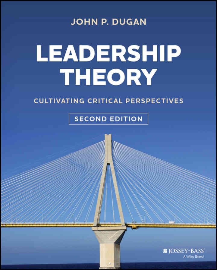 Leadership Theory: Cultivating Critical Perspectives, 2nd Edition eBook
