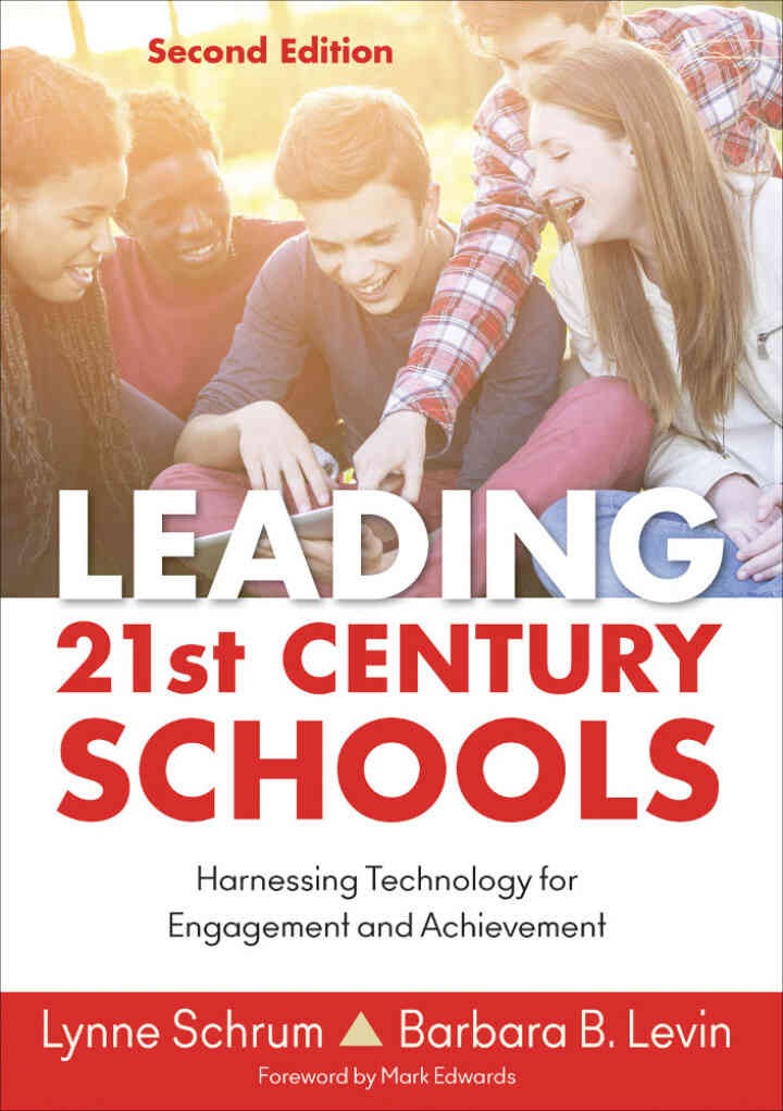 Leading 21st Century Schools: Harnessing Technology for Engagement and Achievement, 2nd Edition eBook