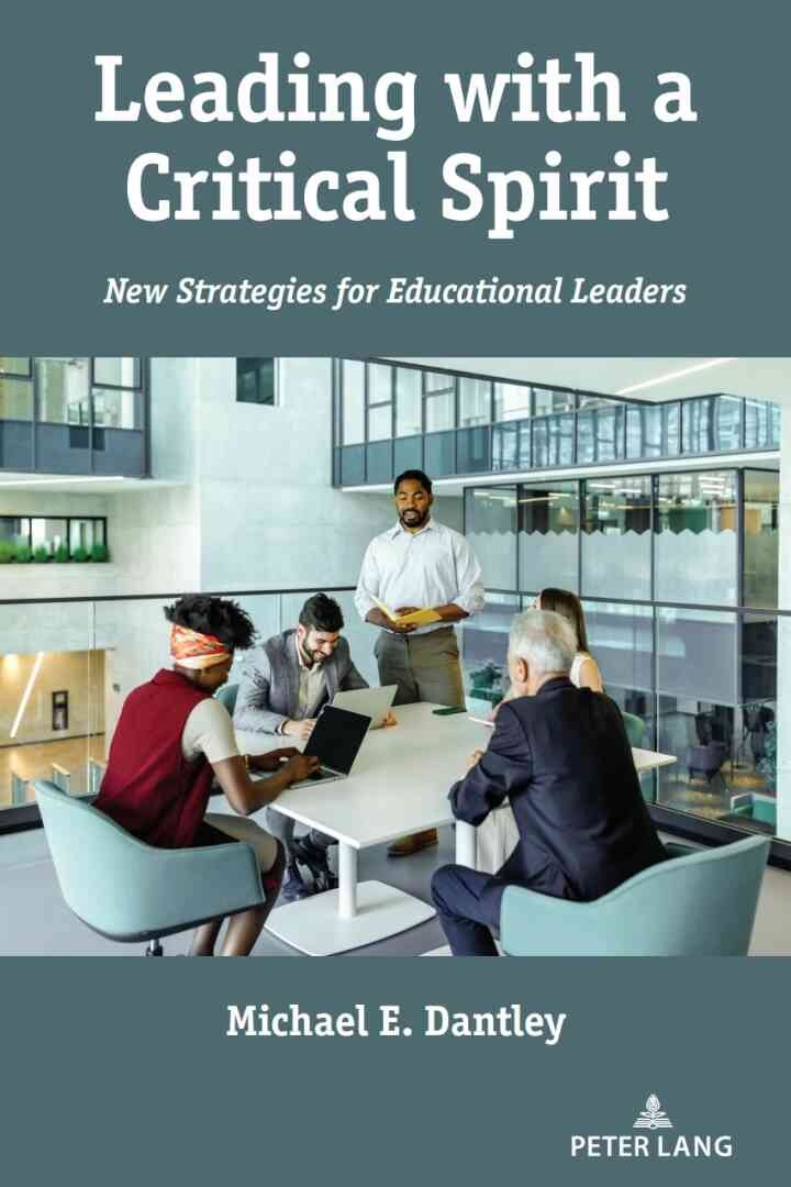 Leading with a Critical Spirit: New Strategies for Educational Leaders, 1st Edition eBook