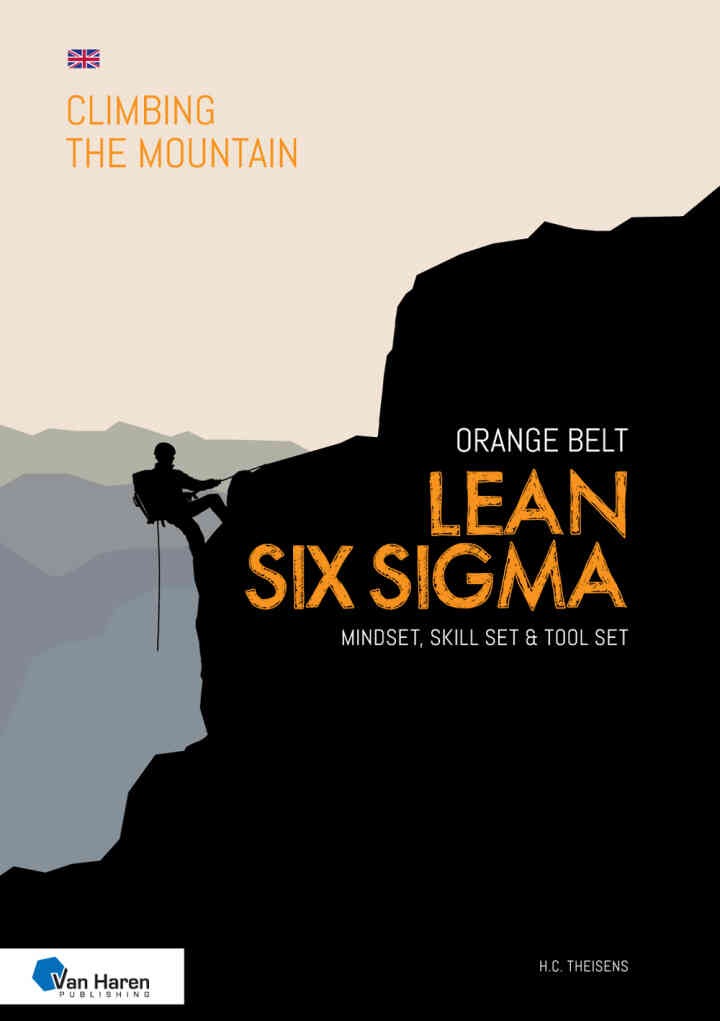 Lean Six Sigma Orange Belt - English version: Mindset, Skill set and Tool set, 1st Edition eBook