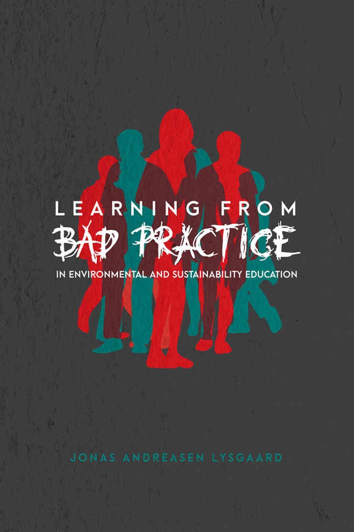 Learning from Bad Practice in Environmental and Sustainability Education, 1st Edition eBook