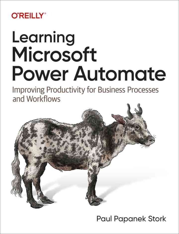 Learning Microsoft Power Automate: Improving Productivity for Business Processes and Workflows, 1st Edition eBook