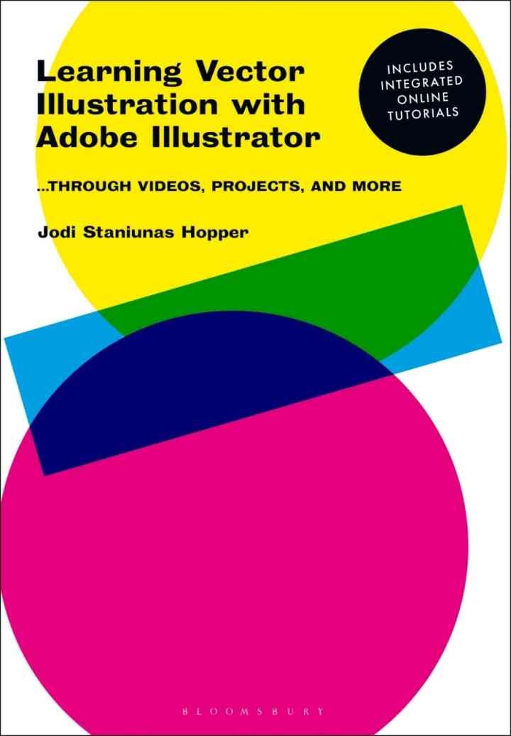 Learning Vector Illustration with Adobe Illustrator: ...through videos, projects, and more eBook