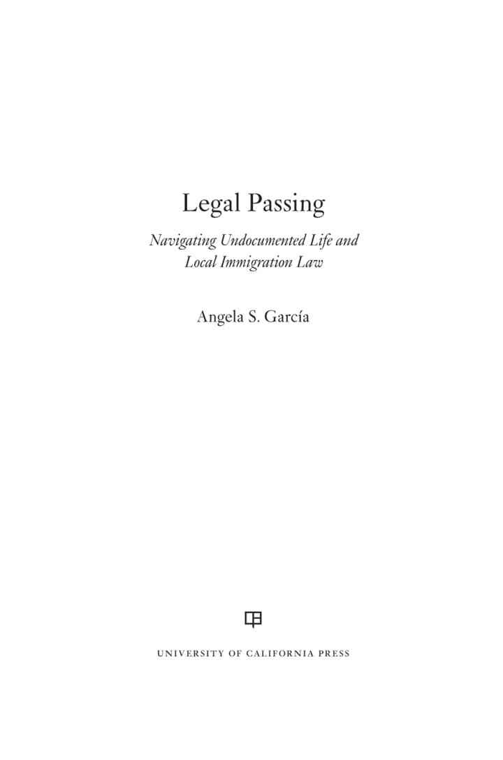 Legal Passing: Navigating Undocumented Life and Local Immigration Law eBook