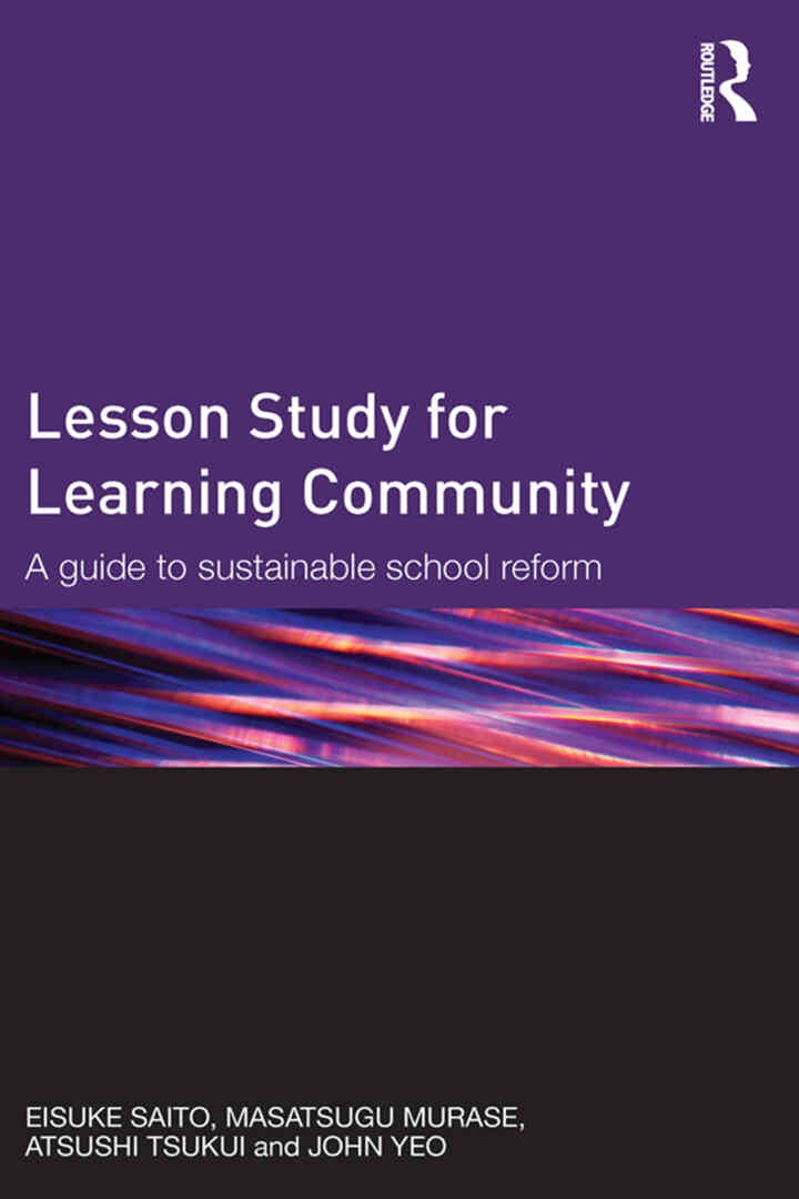 Lesson Study for Learning Community: A guide to sustainable school reform, 1st Edition eBook