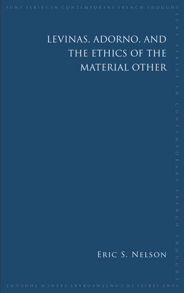 Levinas, Adorno, and the Ethics of the Material Other eBook
