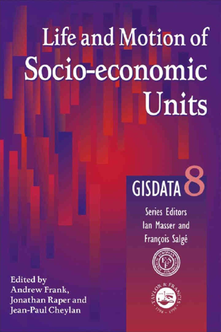 Life and Motion of Socio-Economic Units: GISDATA Volume 8, 1st Edition eBook