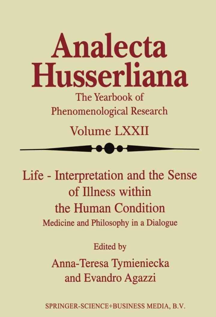 Life Interpretation and the Sense of Illness within the Human Condition: Medicine and Philosophy in a Dialogue, 1st Edition eBook