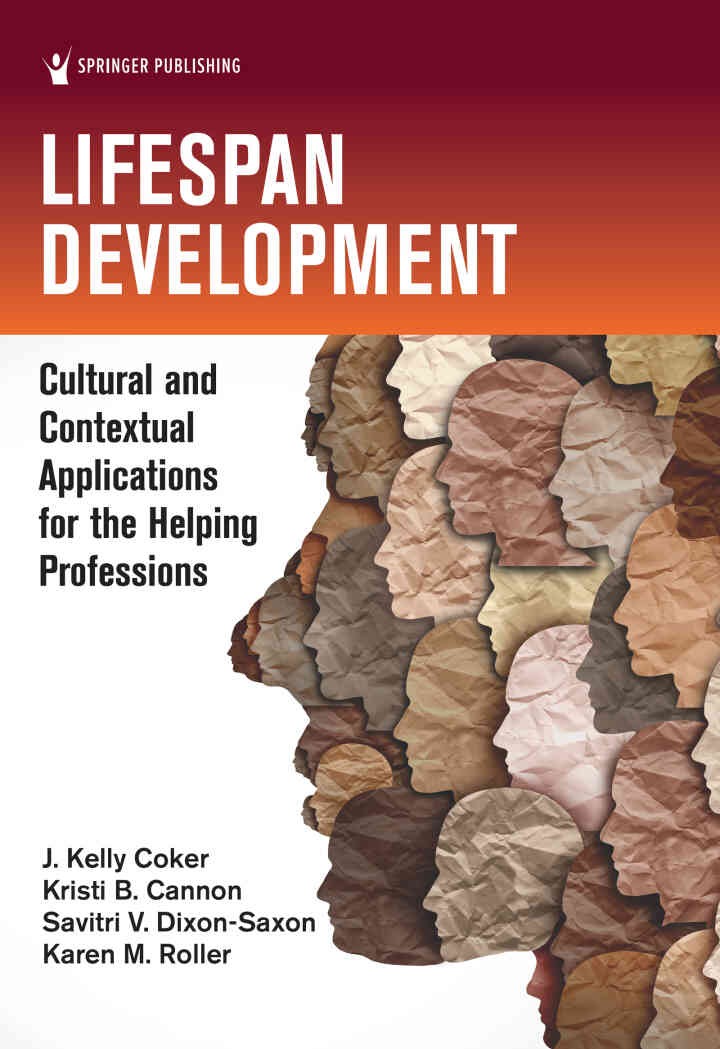 Lifespan Development: Cultural and Contextual Applications for the Helping Professions, 1st Edition eBook