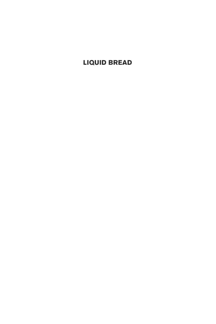 Liquid Bread: Beer and Brewing in Cross-Cultural Perspective, 1st Edition eBook