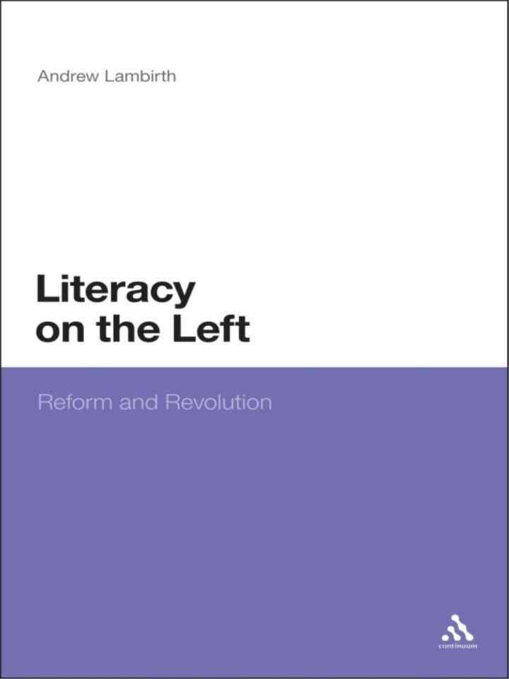 Literacy on the Left: Reform and Revolution, 1st Edition eBook