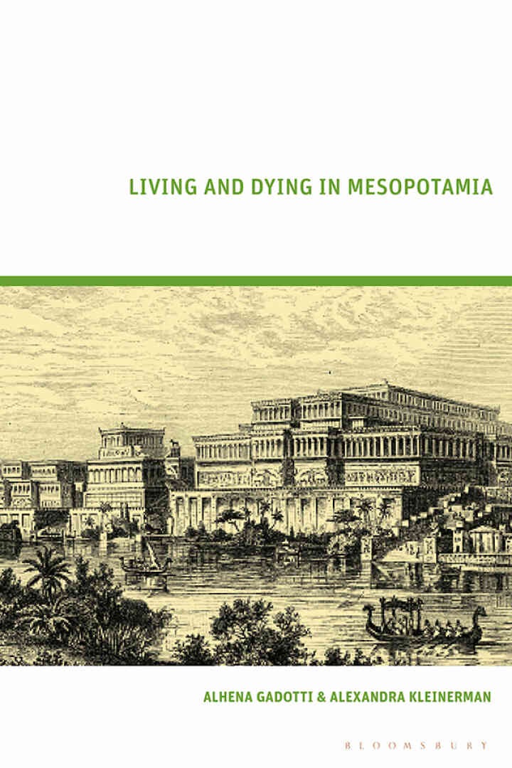 Living and Dying in Mesopotamia, 1st Edition eBook