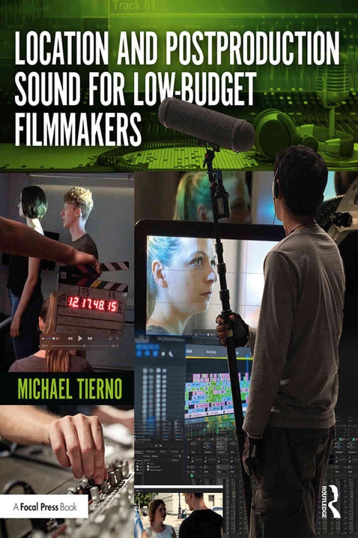 Location and Postproduction Sound for Low-Budget Filmmakers eBook