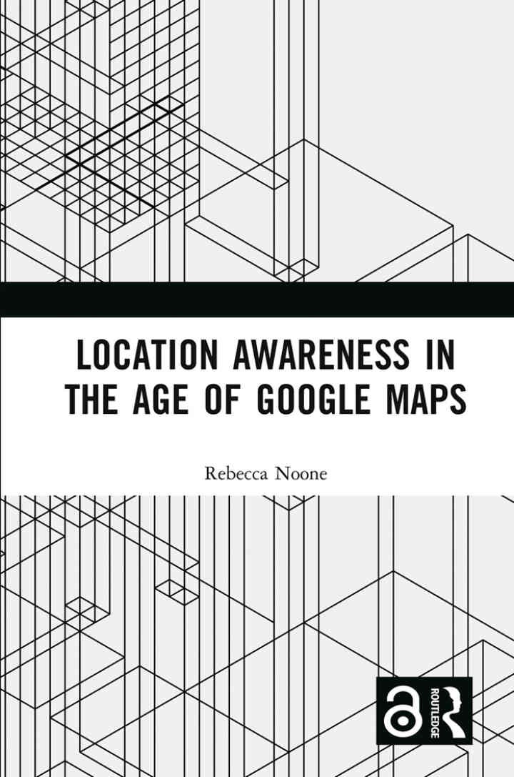 Location Awareness in the Age of Google Maps, 1st Edition eBook