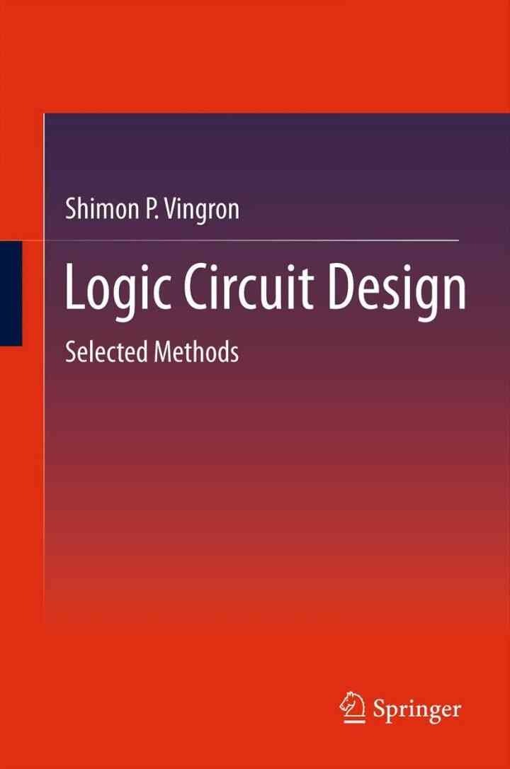 Logic Circuit Design: Selected Methods eBook