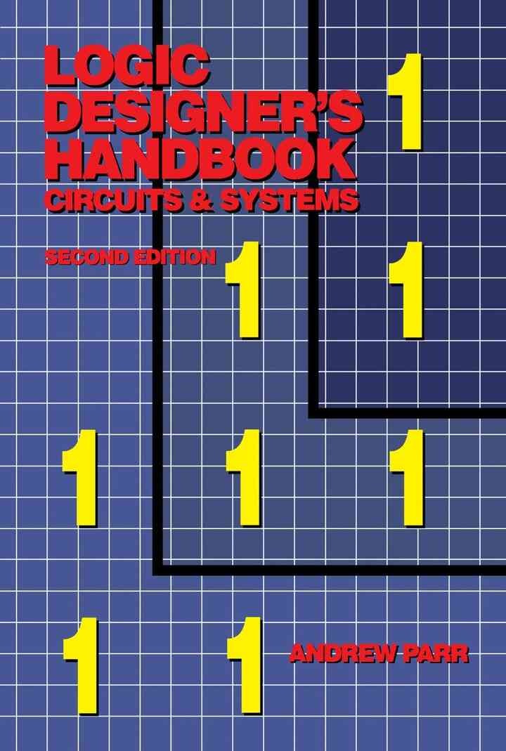 Logic Designer's Handbook: Circuits and Systems, 2nd Edition eBook