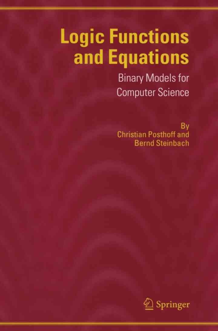 Logic Functions and Equations: Binary Models for Computer Science eBook