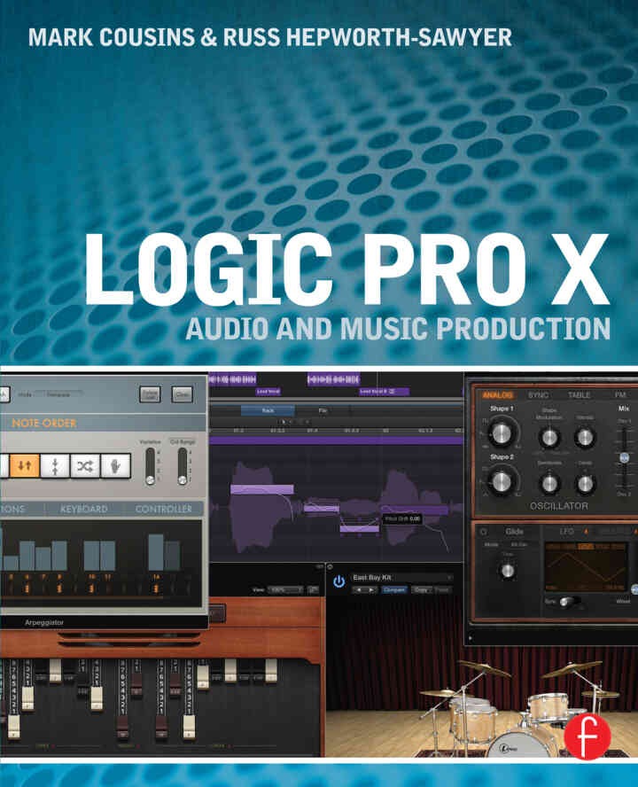 Logic Pro X: Audio and Music Production, 1st Edition eBook