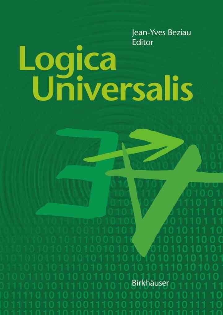 Logica Universalis: Towards a General Theory of Logic, 1st Edition eBook
