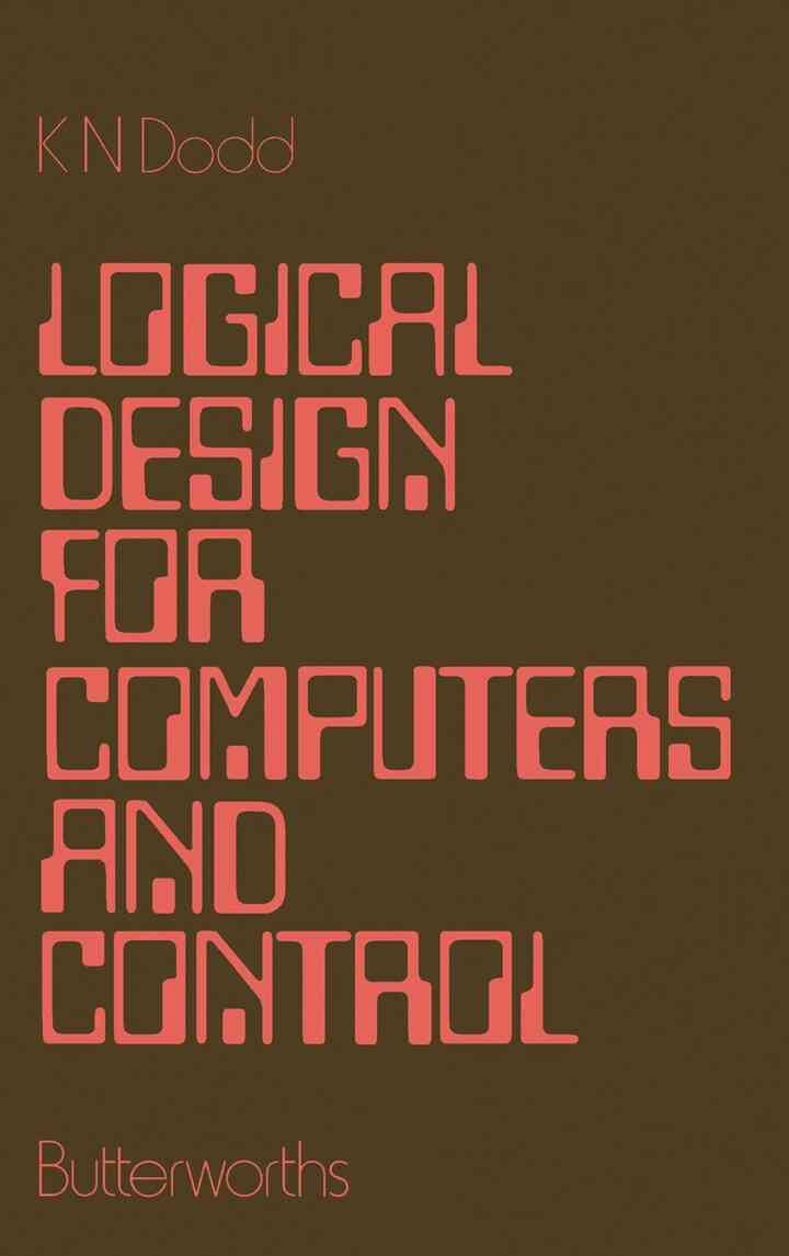 Logical Design for Computers and Control eBook