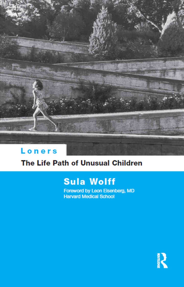 Loners: The Life Path of Unusual Children, 1st Edition eBook