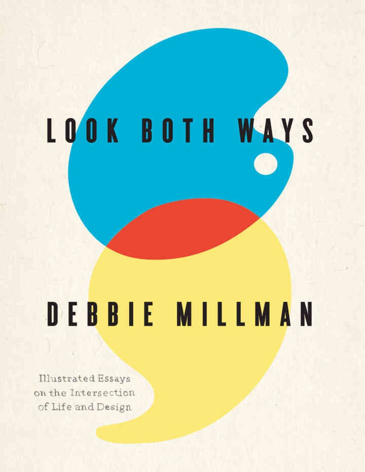 Look Both Ways: Illustrated Essays on the Intersection of Life and Design eBook