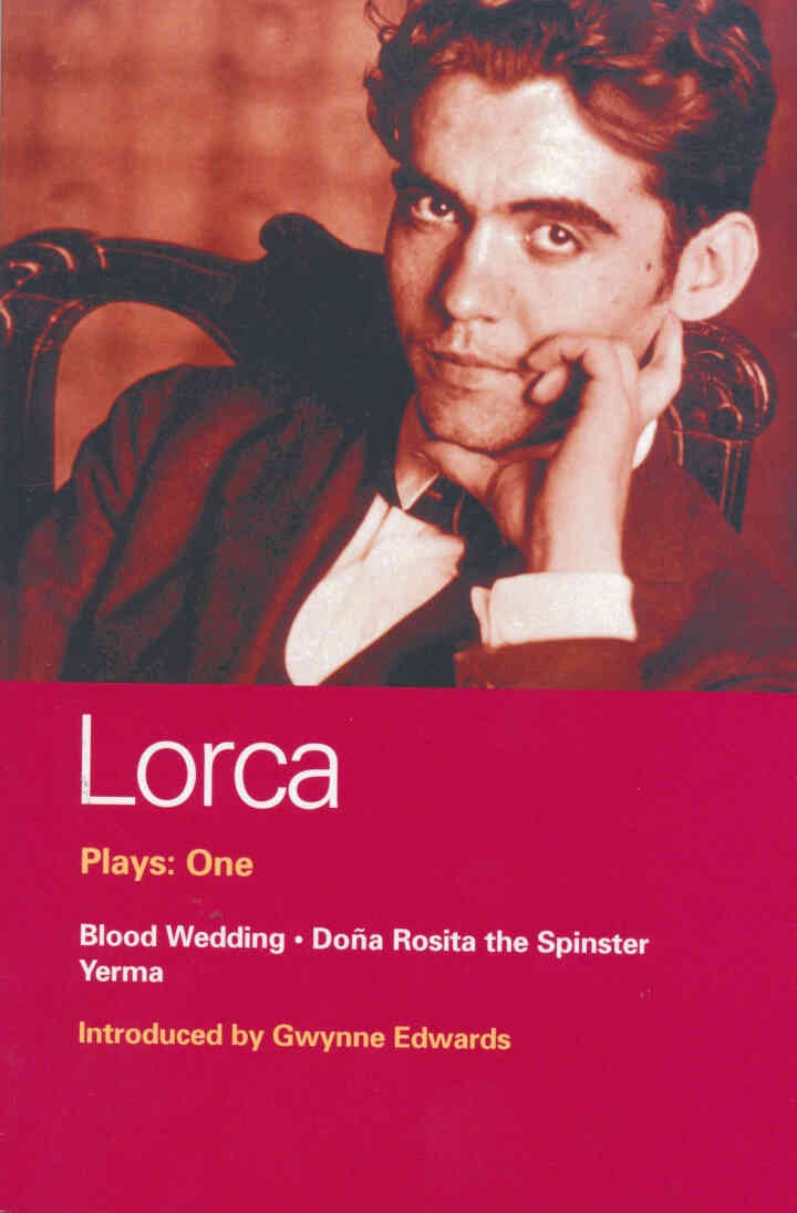 Lorca Plays: 1: Blood Wedding; Yerma; Dona Rosita the Spinster, 1st Edition eBook