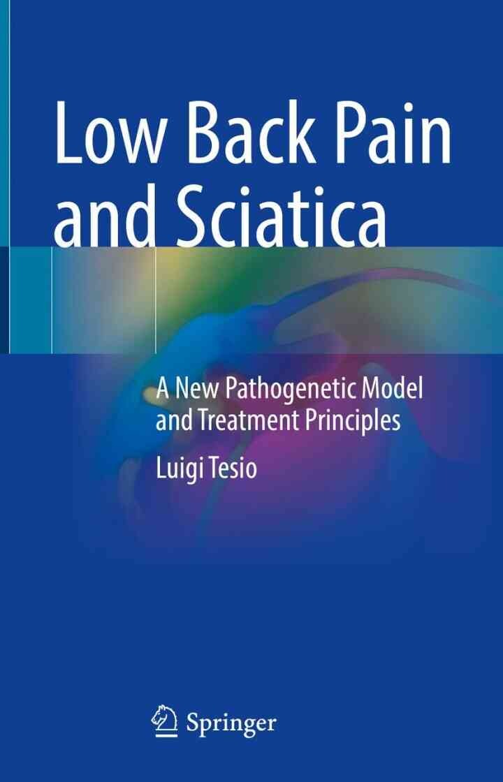 Low Back Pain and Sciatica: A New Pathogenetic Model and Treatment Principles eBook