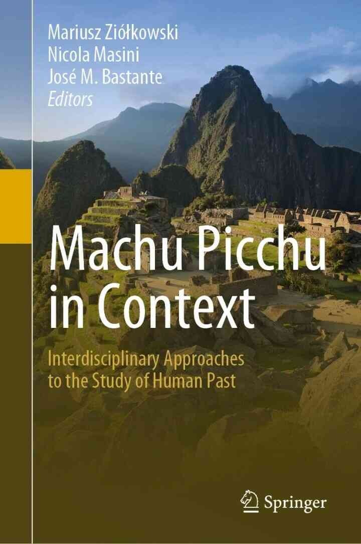 Machu Picchu in Context: Interdisciplinary Approaches to the Study of Human Past eBook
