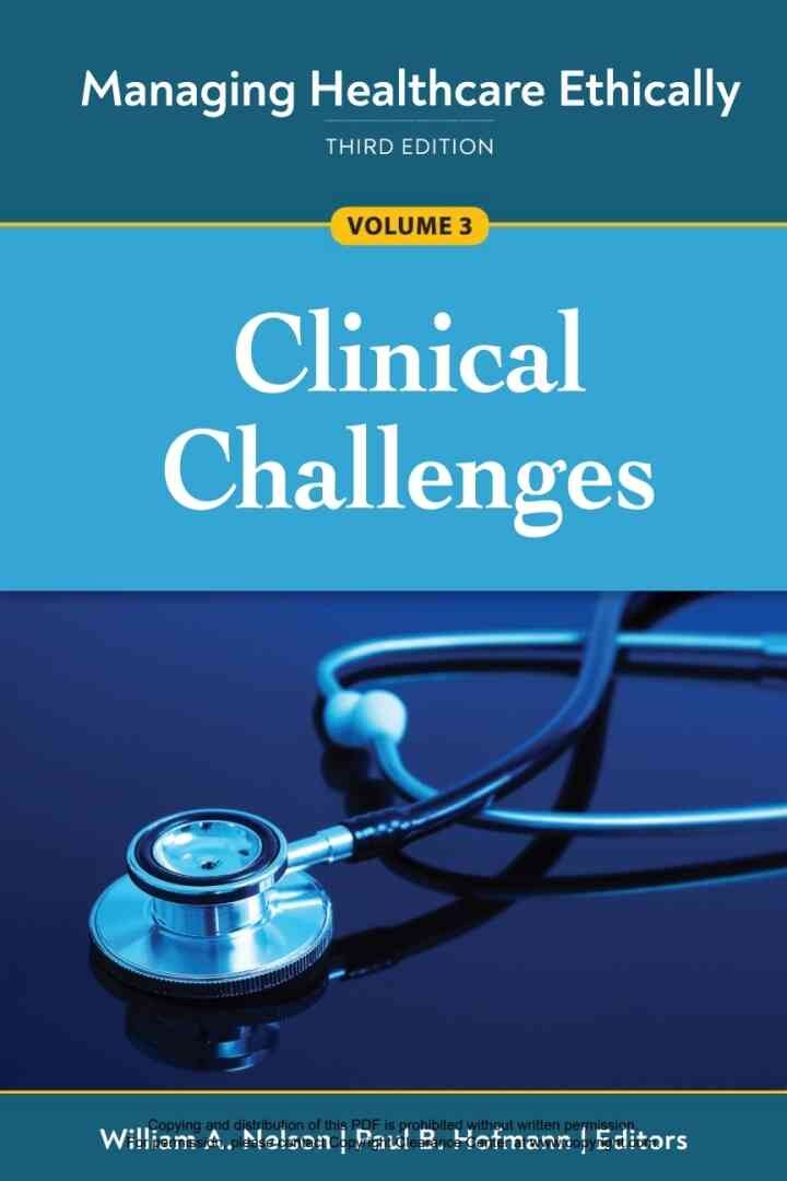 Managing Healthcare Ethically, Volume 3: Clinical Challenges eBook