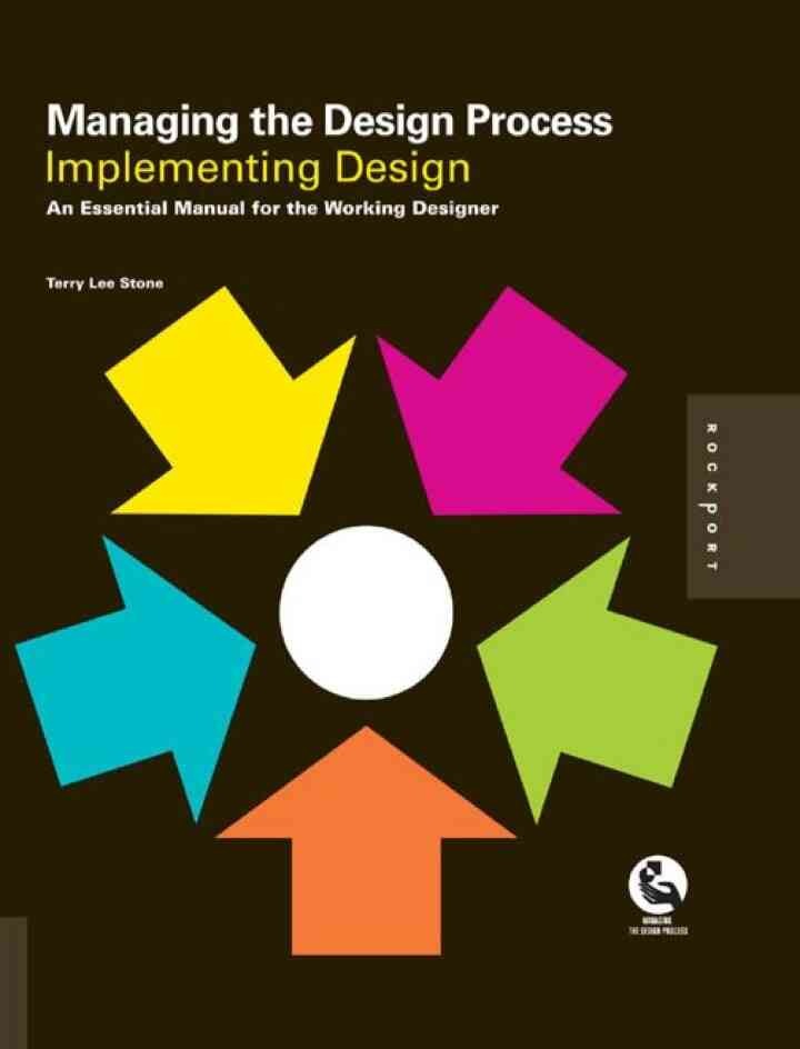 Managing the Design Process-Implementing Design: An Essential Manual for the Working Designer eBook