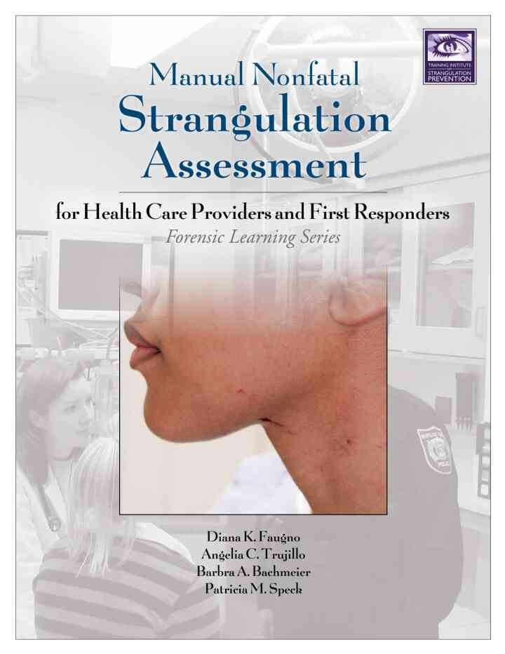 Manual Nonfatal Strangulation Assessment: For Health Care Providers and First Responders eBook