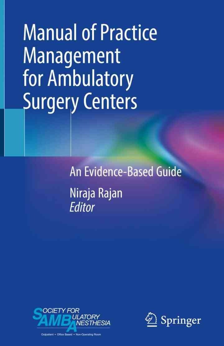 Manual of Practice Management for Ambulatory Surgery Centers: An Evidence-Based Guide eBook