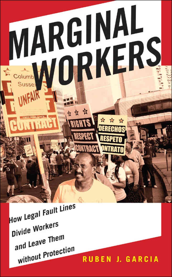 Marginal Workers: How Legal Fault Lines Divide Workers and Leave Them without Protection eBook