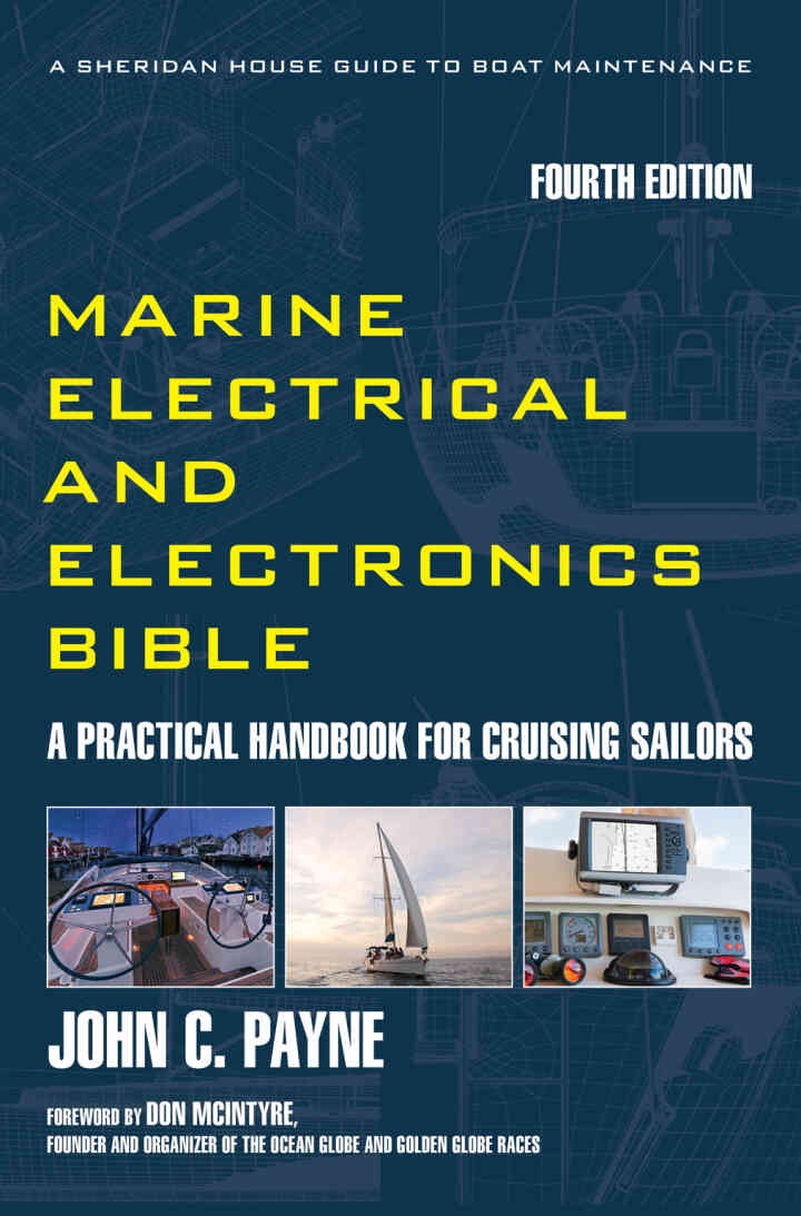 Marine Electrical and Electronics Bible: A Practical Handbook for Cruising Sailors eBook