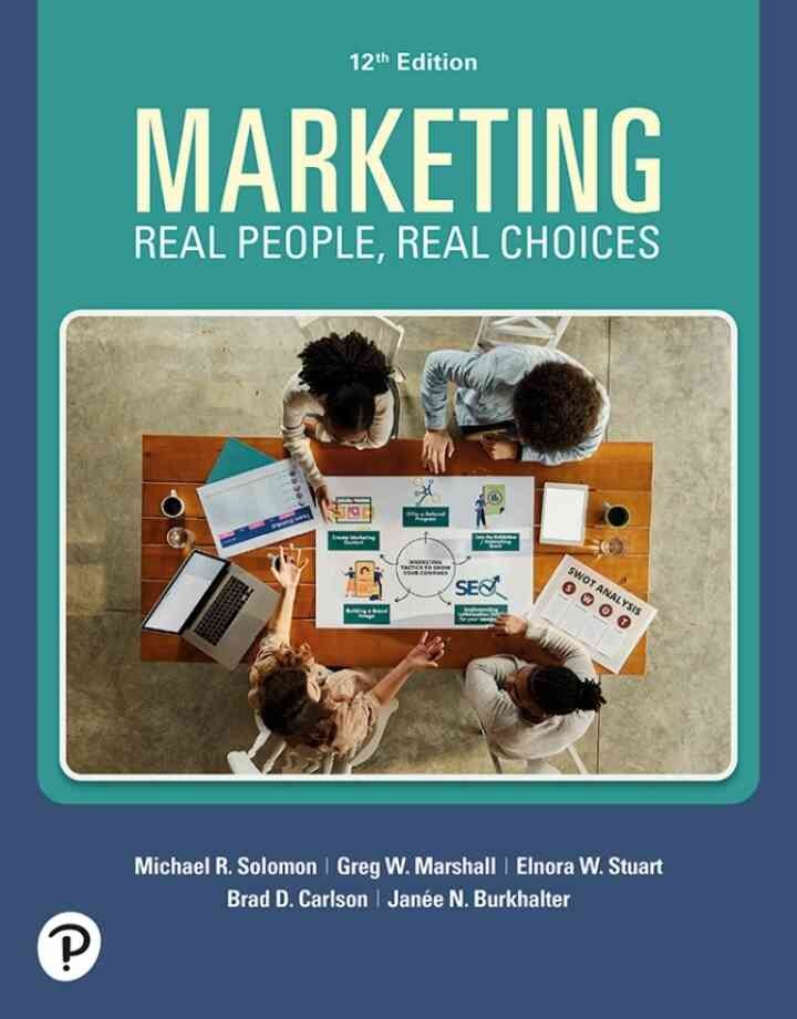 Marketing: Real People, Real Choices, 12th Edition eBook