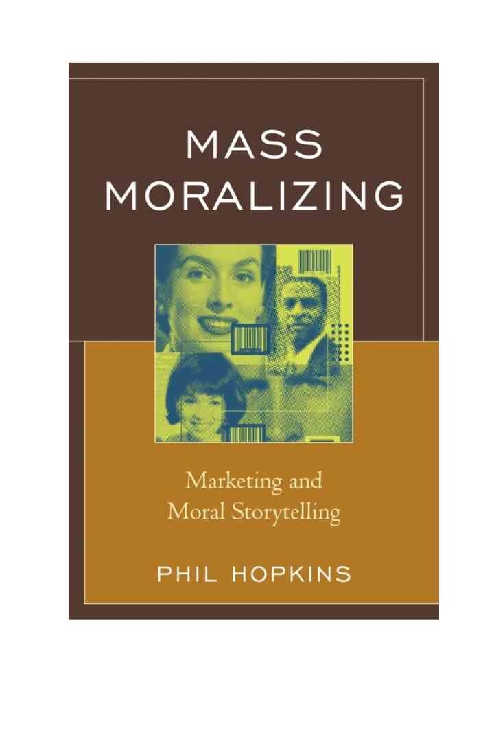 Mass Moralizing: Marketing and Moral Storytelling eBook