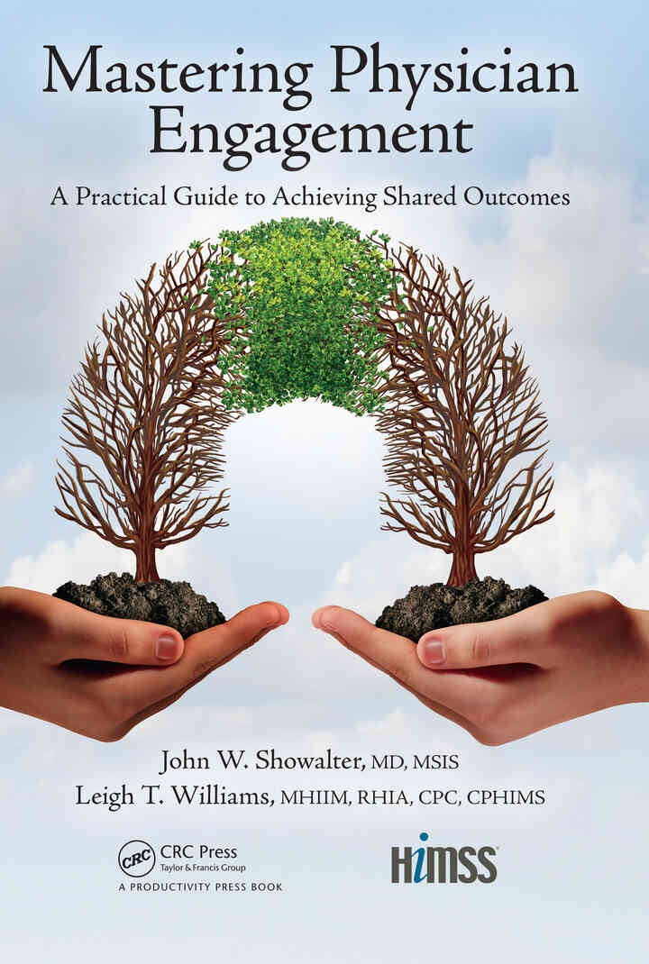 Mastering Physician Engagement: A Practical Guide to Achieving Shared Outcomes eBook