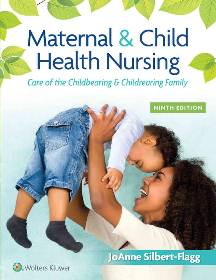 Maternal & Child Health Nursing: Care of the Childbearing & Childrearing Family, 9th Edition eBook