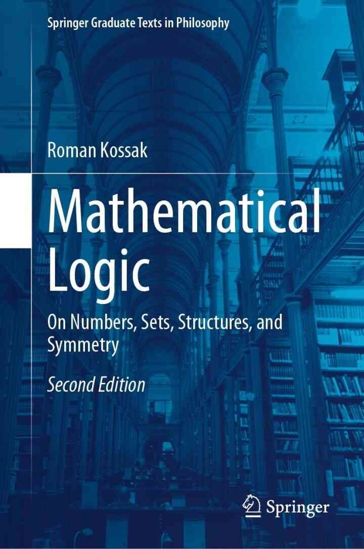Mathematical Logic: On Numbers, Sets, Structures, and Symmetry, 2nd Edition eBook