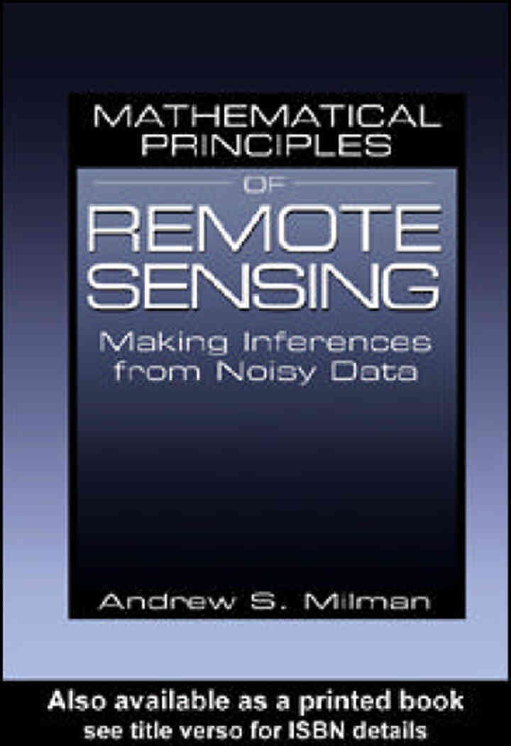 Mathematical Principles of Remote Sensing: Making Inferences from Noisy Data, 1st Edition eBook