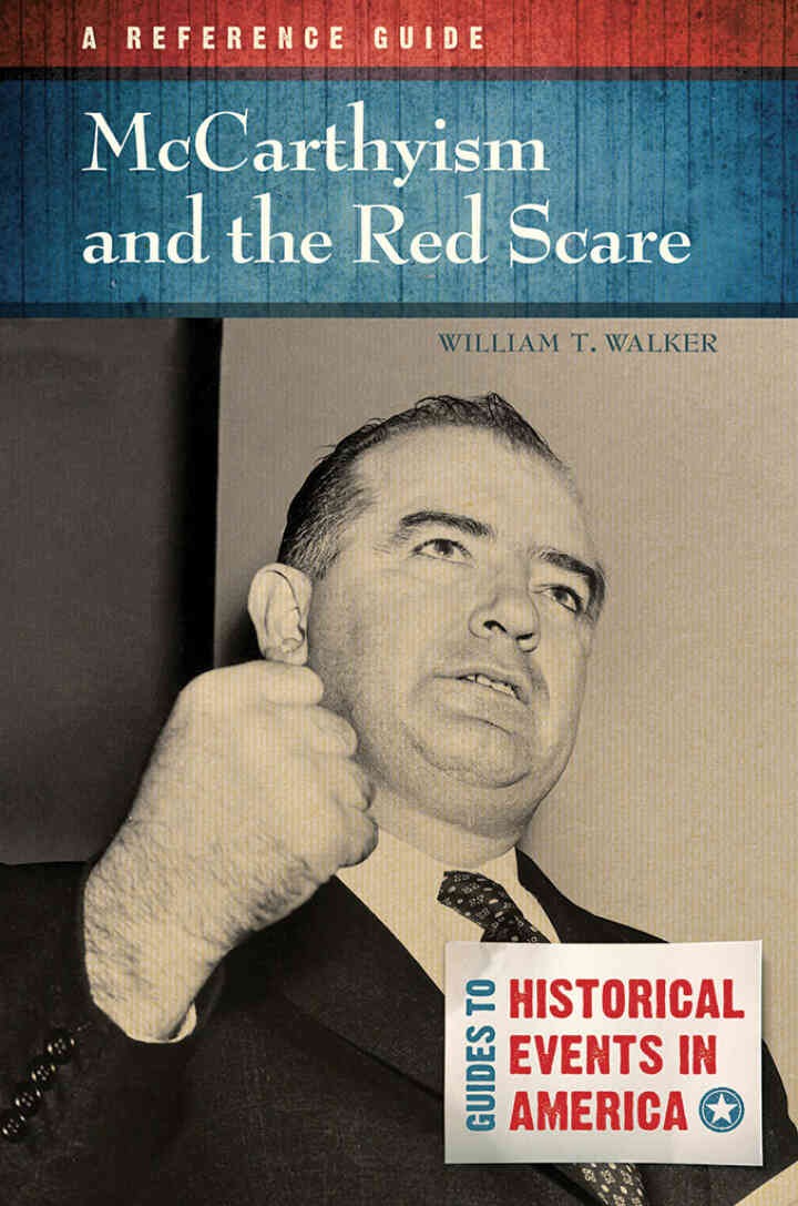 McCarthyism and the Red Scare: A Reference Guide eBook