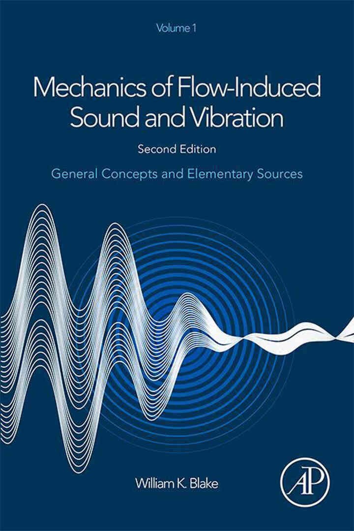 Mechanics of Flow-Induced Sound and Vibration, Volume 1: General Concepts and Elementary Sources eBook