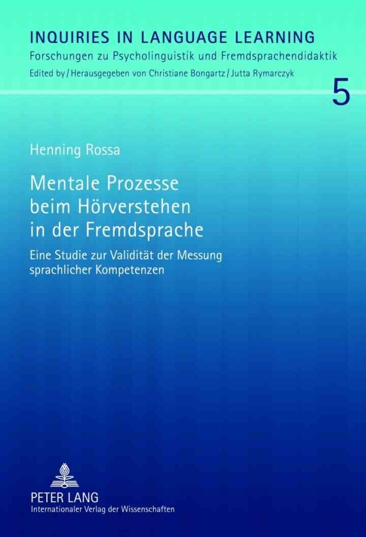 Mentale Prozesse beim Hoerverstehen in der Fremdsprache: Eine Studie zur Validitaet der Messung sprachlicher Kompetenzen eBook