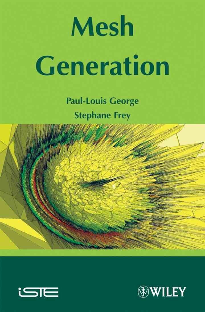 Mesh Generation: Application to Finite Elements: Application to Finite Elements, 2nd Edition eBook