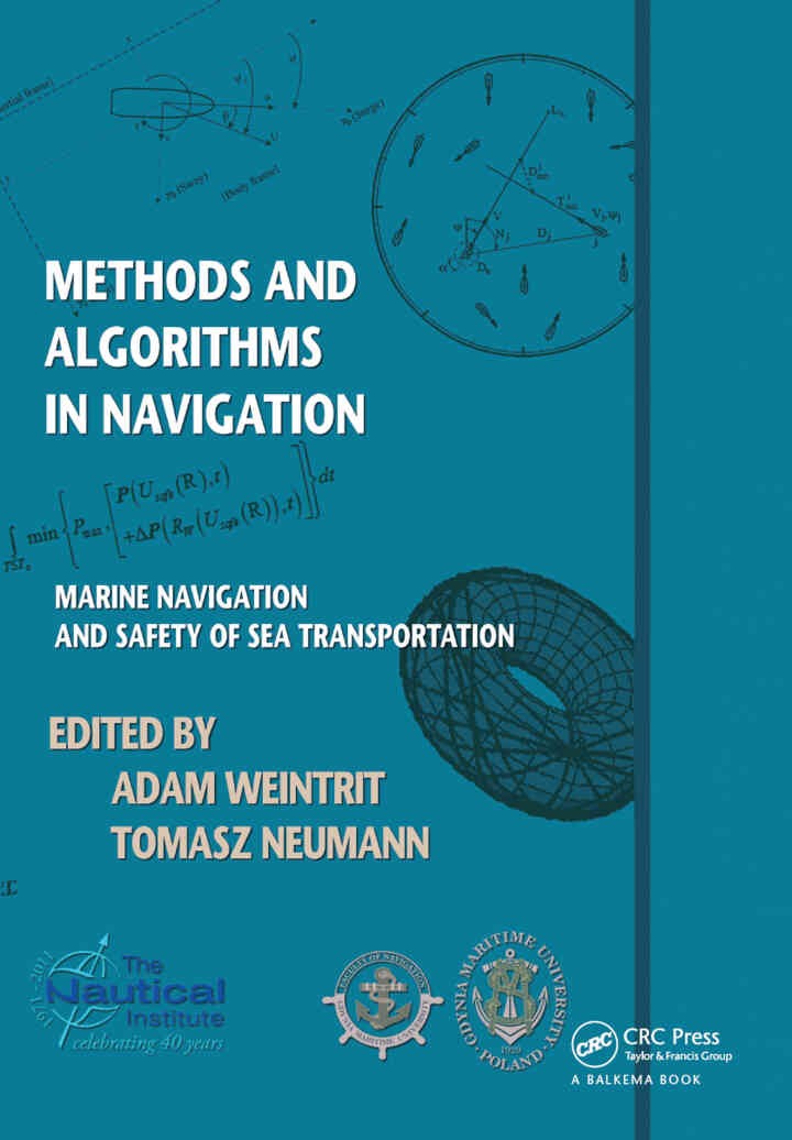 Methods and Algorithms in Navigation: Marine Navigation and Safety of Sea Transportation, 1st Edition eBook