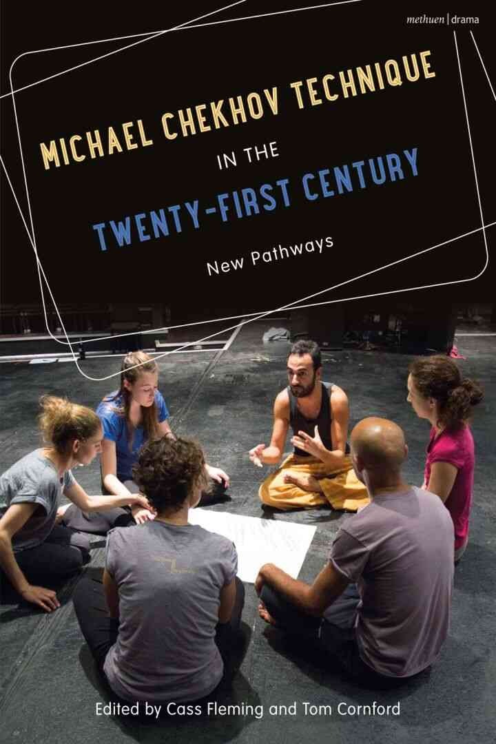 Michael Chekhov Technique in the Twenty-First Century: New Pathways, 1st Edition eBook