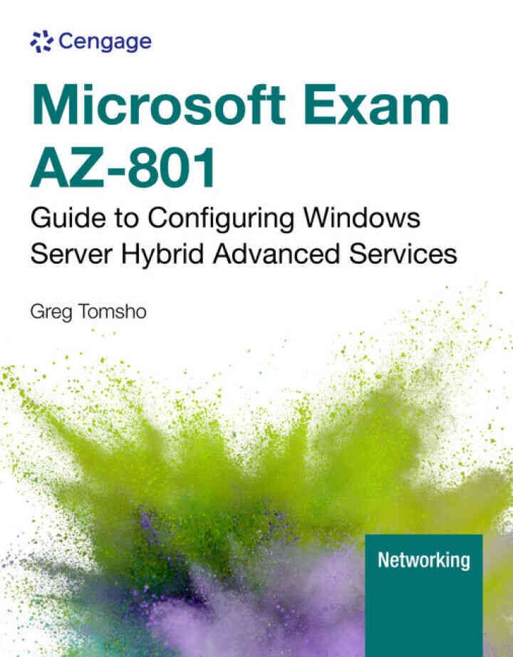 Microsoft Exam AZ-801: Guide to Configuring Windows Server Hybrid Advanced Services, 1st Edition eBook
