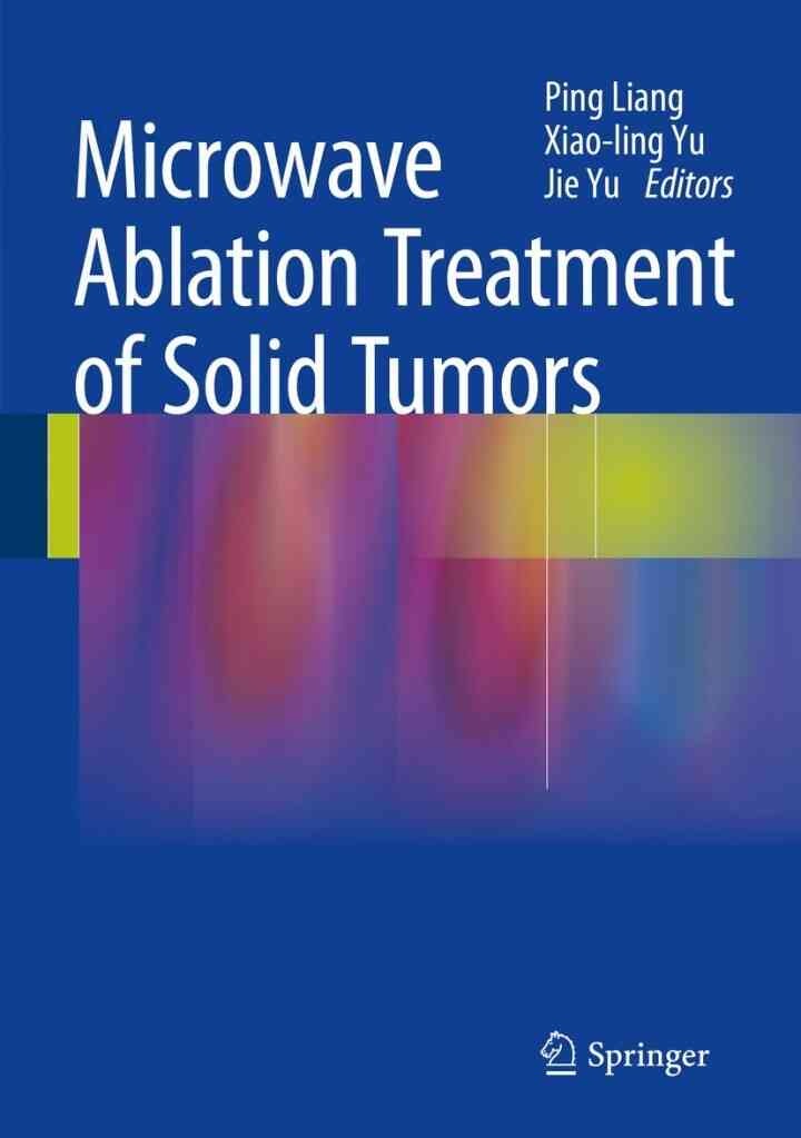 Microwave Ablation Treatment of Solid Tumors eBook